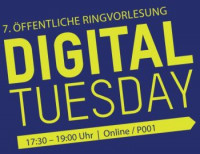 Ringvorlesung Digital Tuesday