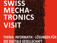 SWISS MECHATRONICS VISIT: Informatik - Lösungen fpr die digitale Gesellschaft