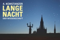 4. Konstanzer Lange Nacht der Wissenschaft: "Wissenschaft bewegt."