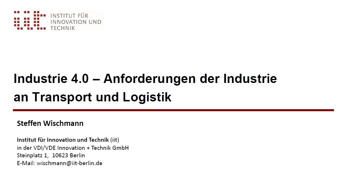 Industrie 4.0 - Anforderungen der Industrie an Transport und Logistik