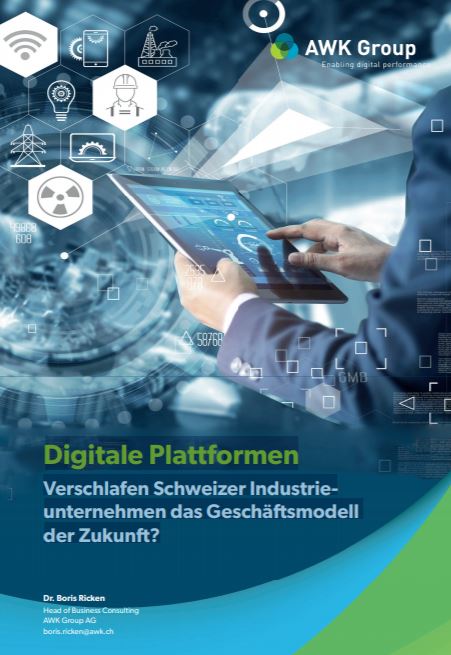 Digitale Plattformen - Verschlafen Schweizer Industrieunternehmen das Geschäftsmodell der Zukunft?